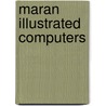 Maran Illustrated Computers door Ruth Maran