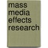 Mass Media Effects Research