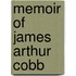 Memoir Of James Arthur Cobb