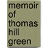 Memoir Of Thomas Hill Green