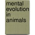 Mental Evolution in Animals