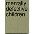 Mentally Defective Children