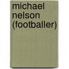 Michael Nelson (footballer) door Ronald Cohn