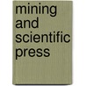 Mining and Scientific Press by Unknown