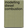 Modelling Diesel Combustion door Yoghesh V. Aghav