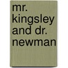 Mr. Kingsley and Dr. Newman door John Henry Newman