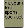 Museum Tour Sports Book Set by Shell Education