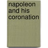 Napoleon And His Coronation door Frederic Masson