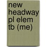 New Headway Pl Elem Tb (Me) door Soars