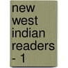 New West Indian Readers - 1 door Undine Giuseppi