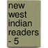 New West Indian Readers - 5