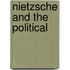 Nietzsche and the Political