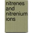 Nitrenes and Nitrenium Ions