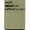 North American Entomologist by . Anonymous