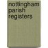 Nottingham Parish Registers