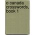 O Canada Crosswords, Book 1