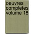 Oeuvres Completes Volume 18