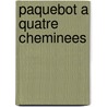 Paquebot a Quatre Cheminees by Source Wikipedia