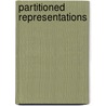 Partitioned Representations door Southern Illinois University At Carbondale