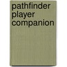 Pathfinder Player Companion door Paizo Staff