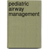 Pediatric Airway Management door Marianne Gausche-Hill