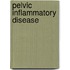 Pelvic Inflammatory Disease