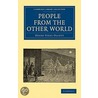 People From the Other World by Henry Steel Olcott