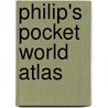 Philip's Pocket World Atlas door Philip'S. Imprint