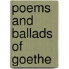 Poems And Ballads Of Goethe door Von Johann Wolfgang Goethe