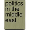 Politics in the Middle East by Springborg Bill