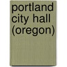 Portland City Hall (Oregon) door Ronald Cohn
