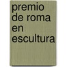 Premio de Roma En Escultura by Fuente Wikipedia