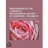 Proceedings Of The Literary by Literary And Philosophical Liverpool