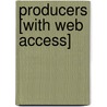 Producers [With Web Access] door Kaite Goldsworthy