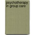 Psychotherapy in Group Care