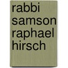 Rabbi Samson Raphael Hirsch door Eliyahu Meir Klugman