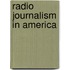 Radio Journalism in America
