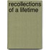 Recollections Of A Lifetime