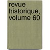 Revue Historique, Volume 60 door Sebastien Charlety