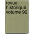 Revue Historique, Volume 92