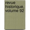 Revue Historique, Volume 92 door Sebastien Charlety