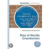 Rise of Neville Chamberlain door Ronald Cohn