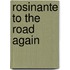 Rosinante To The Road Again
