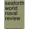 Seaforth World Naval Review door Conrad Waters