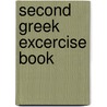 Second Greek Excercise Book door W. A Heard