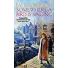 Somewhere a Bird Is Singing by E.V. Thompson