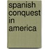 Spanish Conquest in America