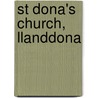 St Dona's Church, Llanddona by Ronald Cohn