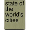 State Of The World's Cities door United Nations Human Settlements Programme (un-habitat)