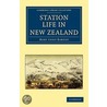 Station Life in New Zealand door Lady Mary Anne Barker